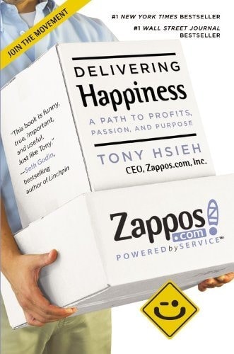 Delivering Happiness by Tony Hsieh